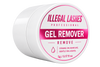 Illegal Gel Remover